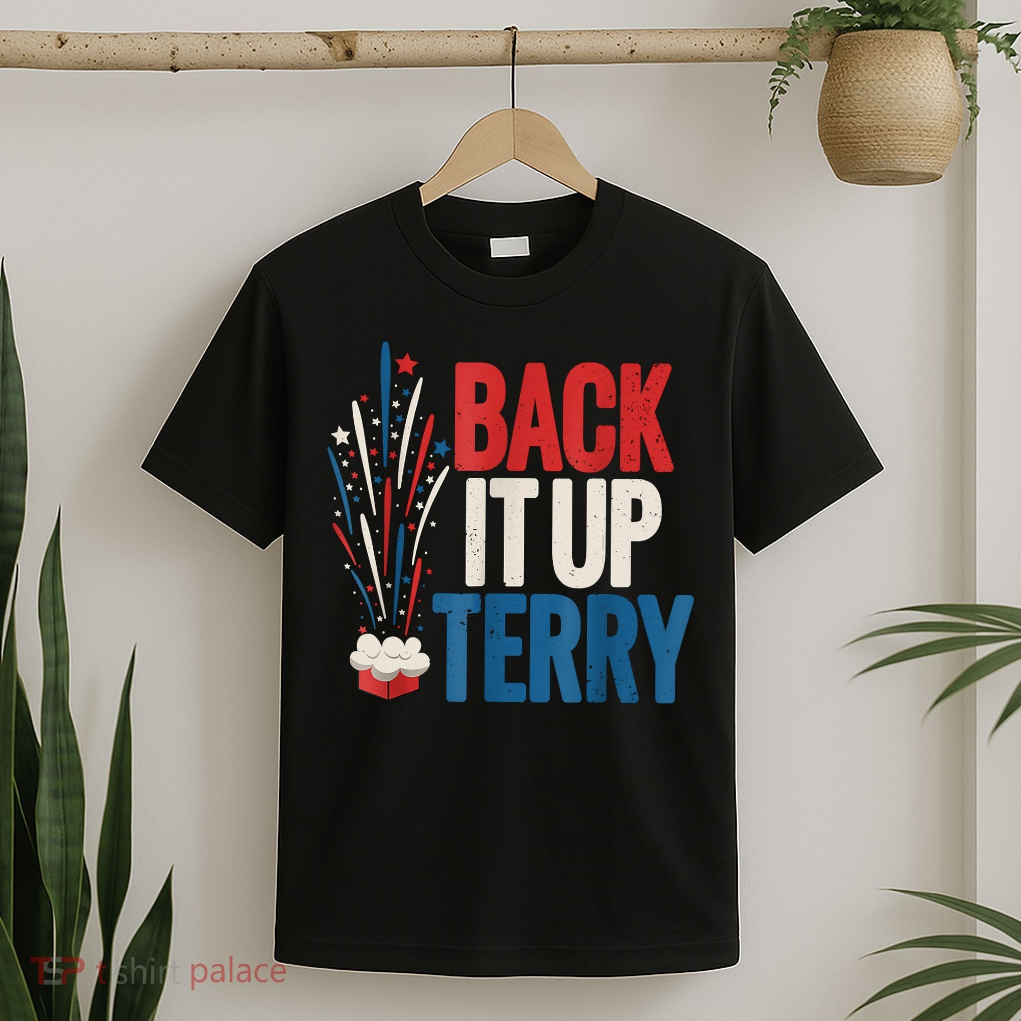 Back It Up Terry Funny Vintage 4th Of July Fireworks T-Shirt