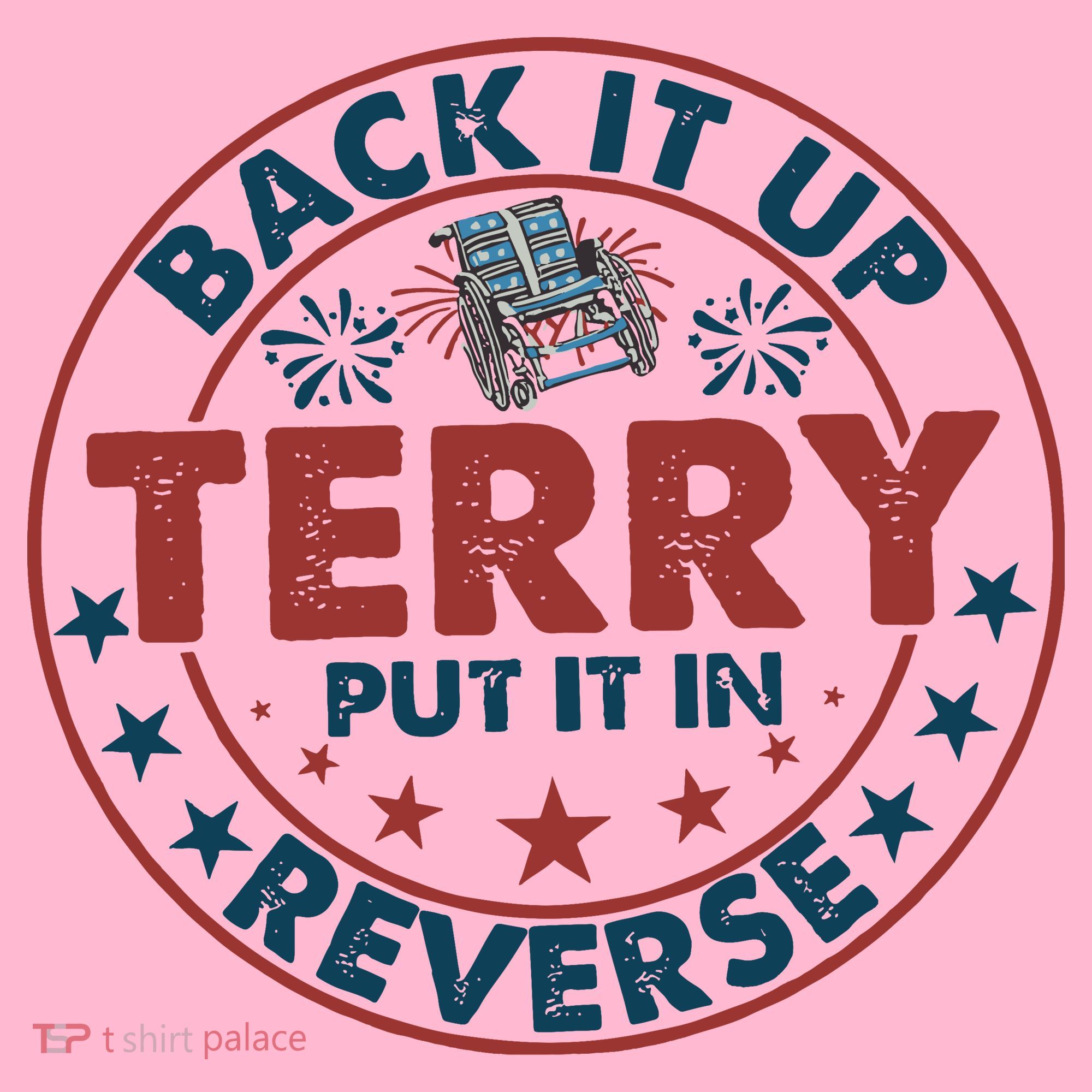 Back It Up Terry Put In Reverse Fireworks 4th Of July Coaster