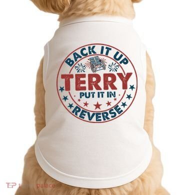 Back It Up Terry Put In Reverse Fireworks 4th Of July Doggie Tank
