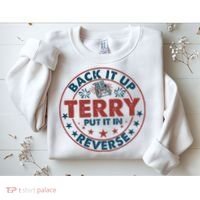 Back It Up Terry Put In Reverse Fireworks 4th Of July Sweatshirt thumb 2