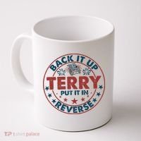 Back It Up Terry Put In Reverse Fireworks 4th Of July Coffee Mug thumb 0