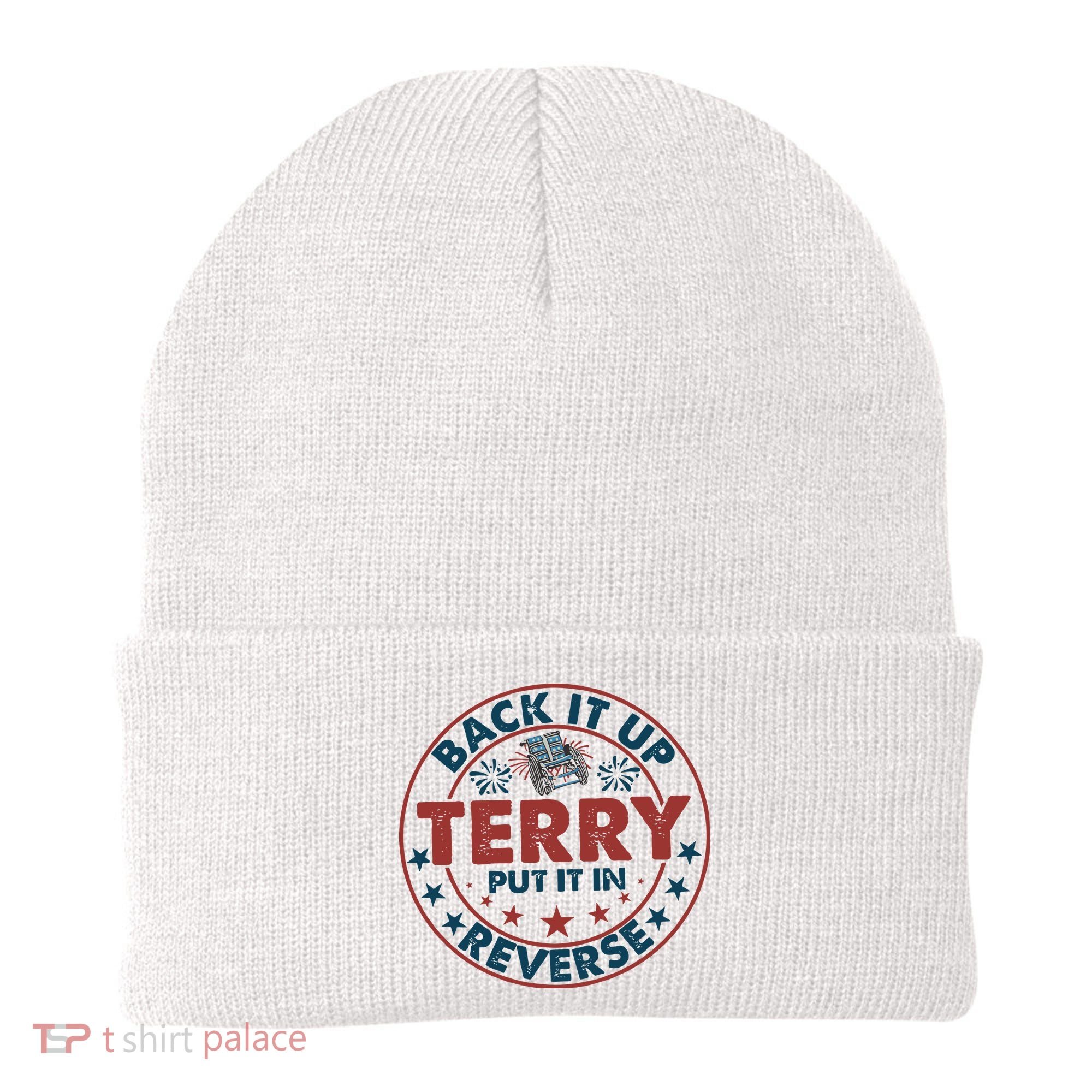 Back It Up Terry Put In Reverse Fireworks 4th Of July Beanie