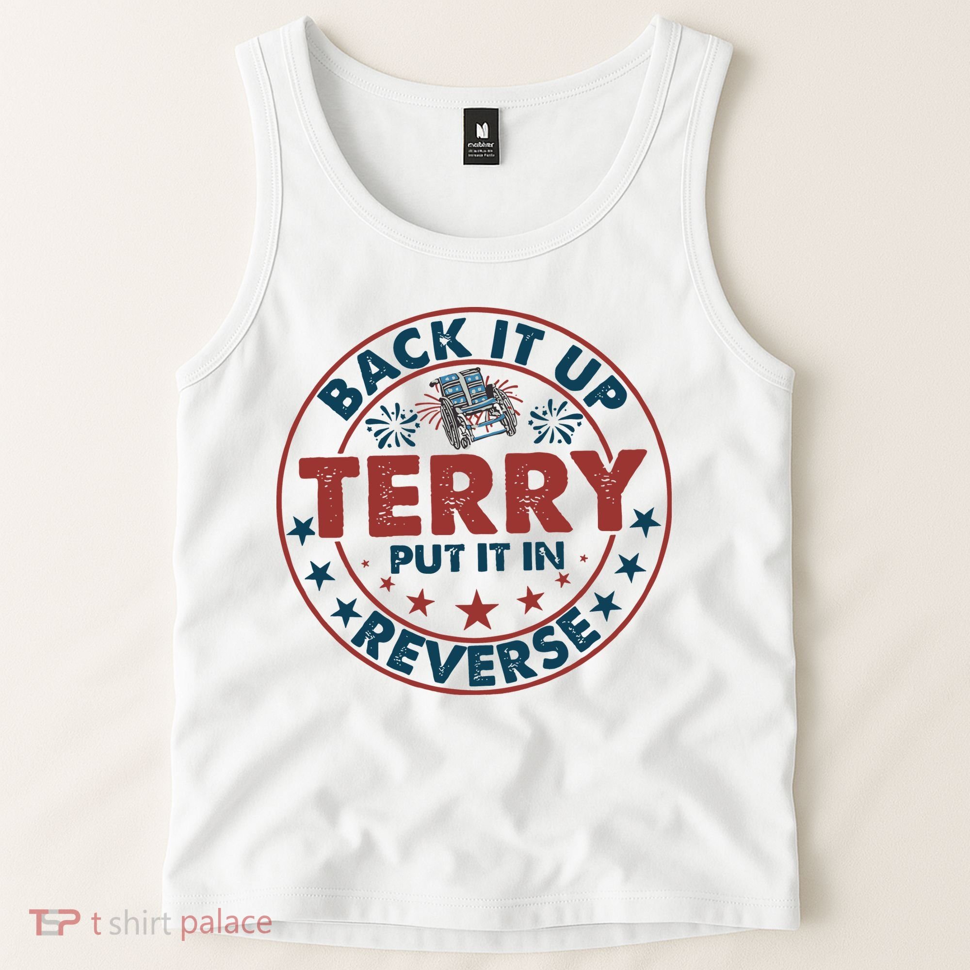 Back It Up Terry Put In Reverse Fireworks 4th Of July Tank Top