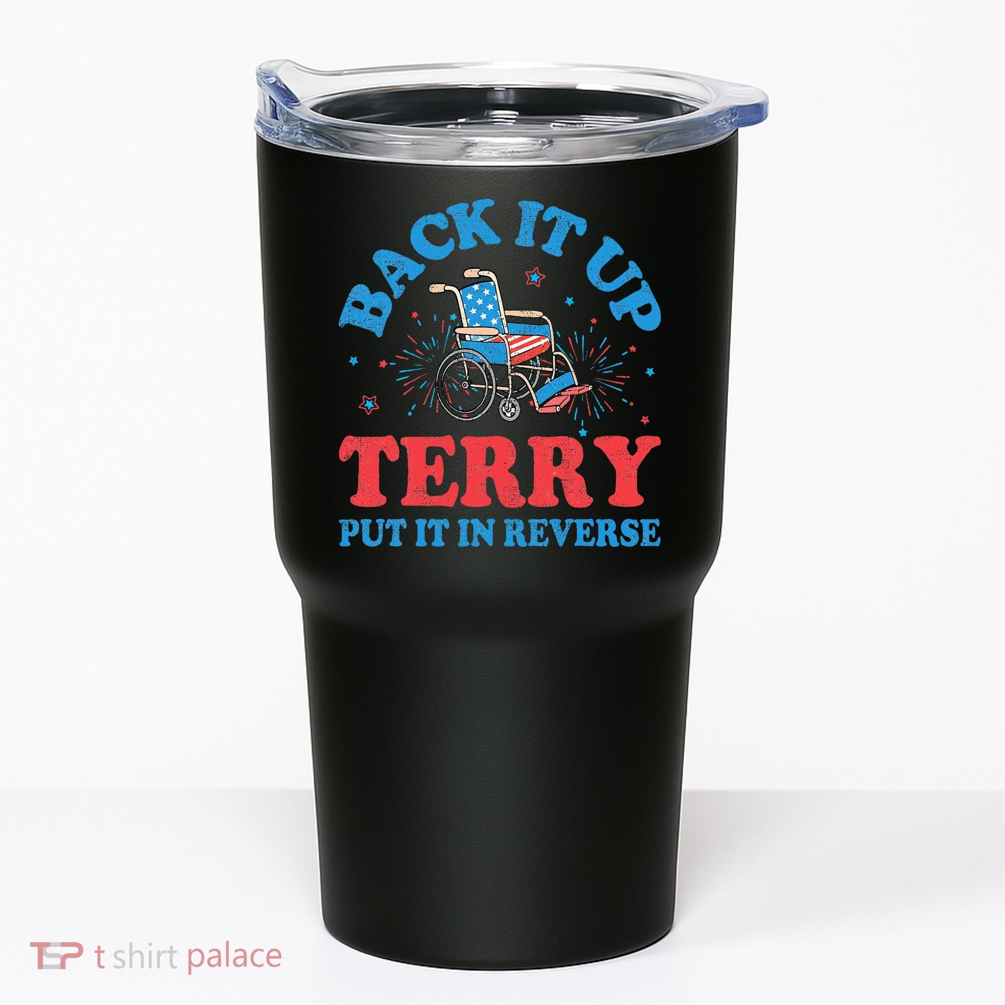 Back It Up Terry Put It In Reverse 4th Of July Fireworks Tumbler