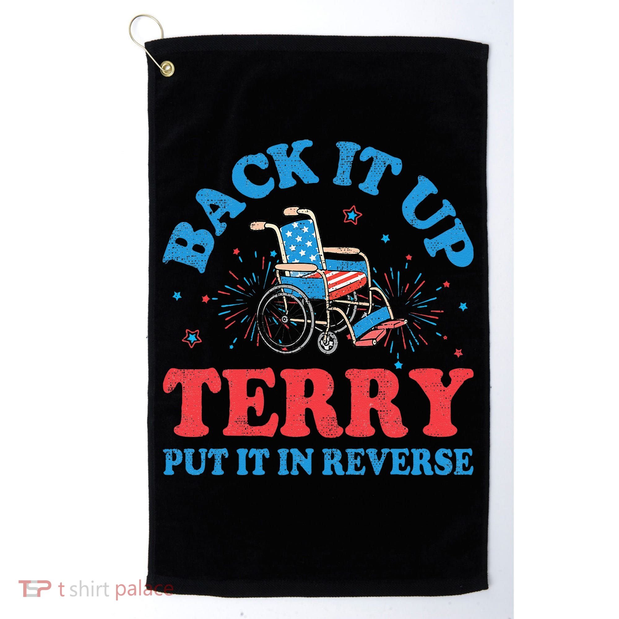Back It Up Terry Put It In Reverse 4th Of July Fireworks Golf Towel
