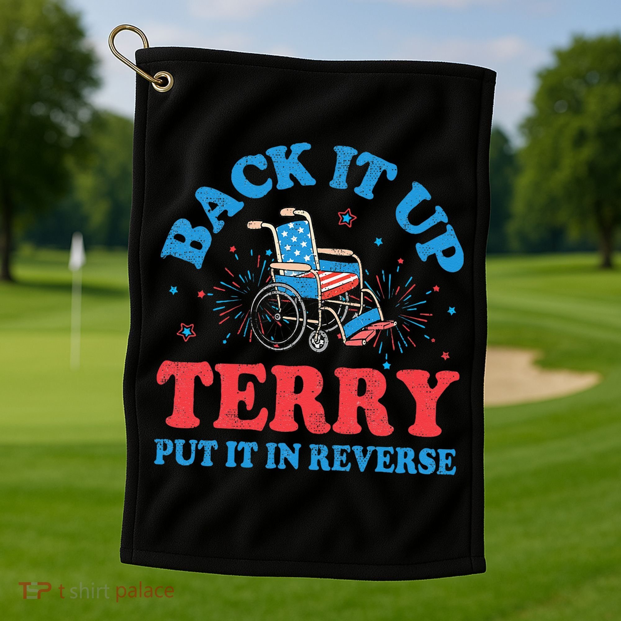 Back It Up Terry Put It In Reverse 4th Of July Fireworks Golf Towel