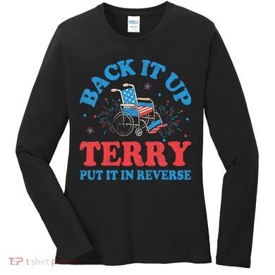 Back It Up Terry Put It In Reverse 4th Of July Fireworks Women's Long Sleeve Shirt