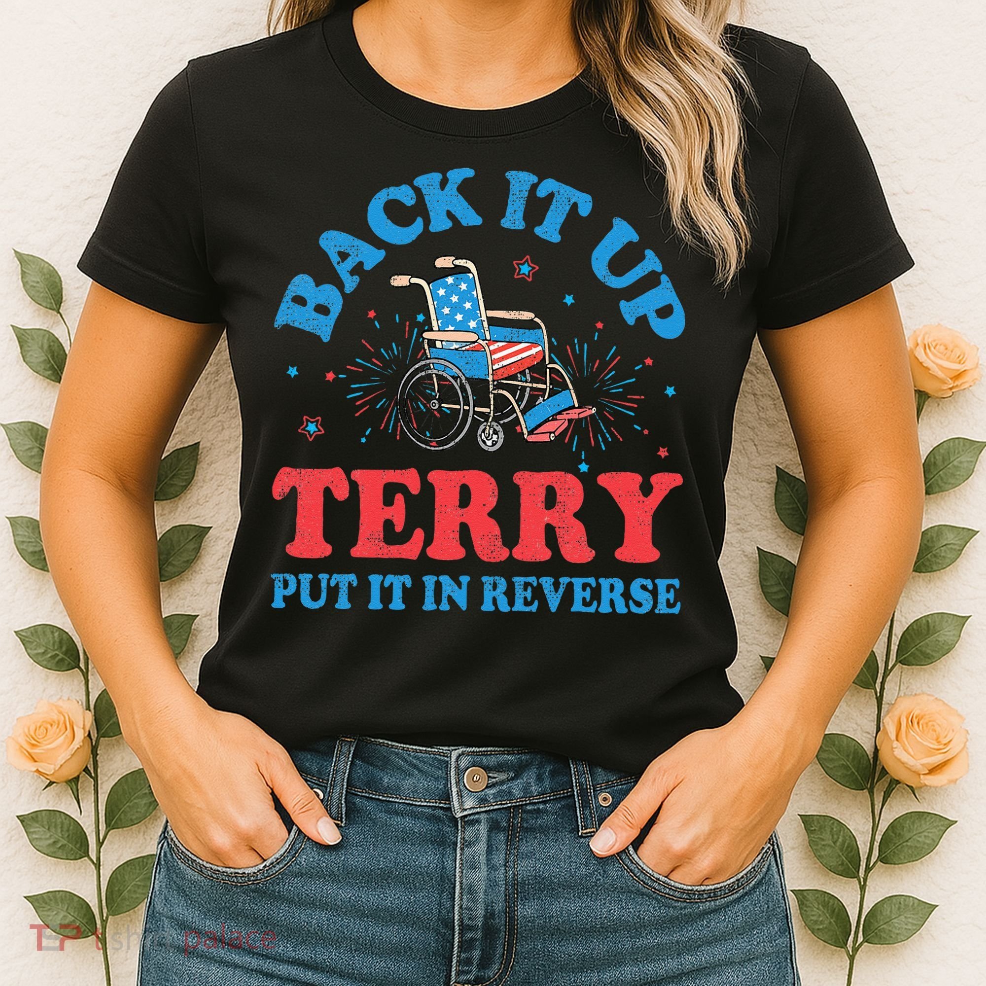 Back It Up Terry Put It In Reverse 4th Of July Fireworks Women's T-Shirt