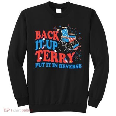 Back It Up Terry Put It In Reverse 4th Of July Fireworks Sweatshirt