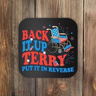 Back It Up Terry Put It In Reverse 4th Of July Fireworks Coaster