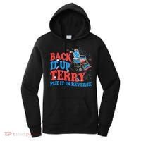 Back It Up Terry Put It In Reverse 4th Of July Fireworks Women's Hoodie thumb 0