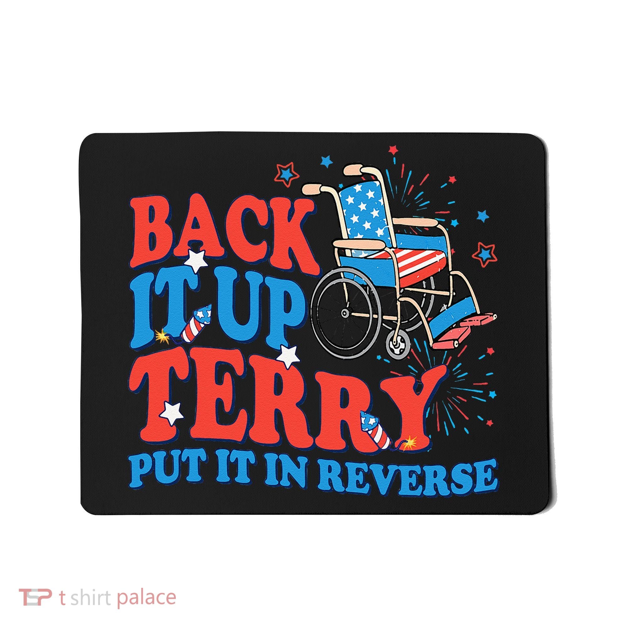 Back It Up Terry Put It In Reverse 4th Of July Fireworks Mousepad