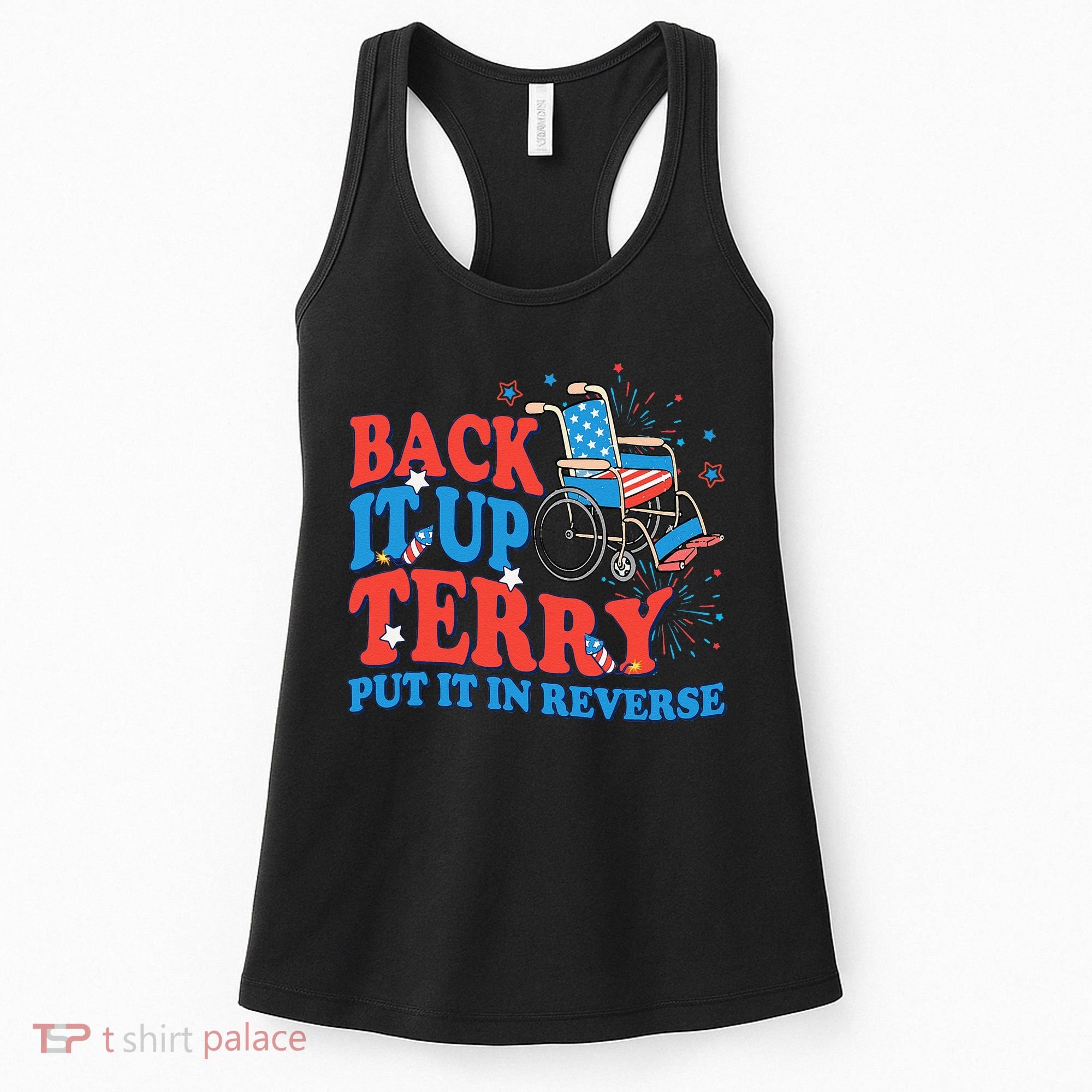Back It Up Terry Put It In Reverse 4th Of July Fireworks Women's Tank Top