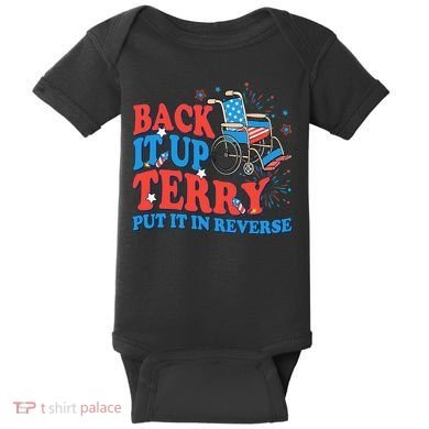 Back It Up Terry Put It In Reverse 4th Of July Fireworks Baby Bodysuit