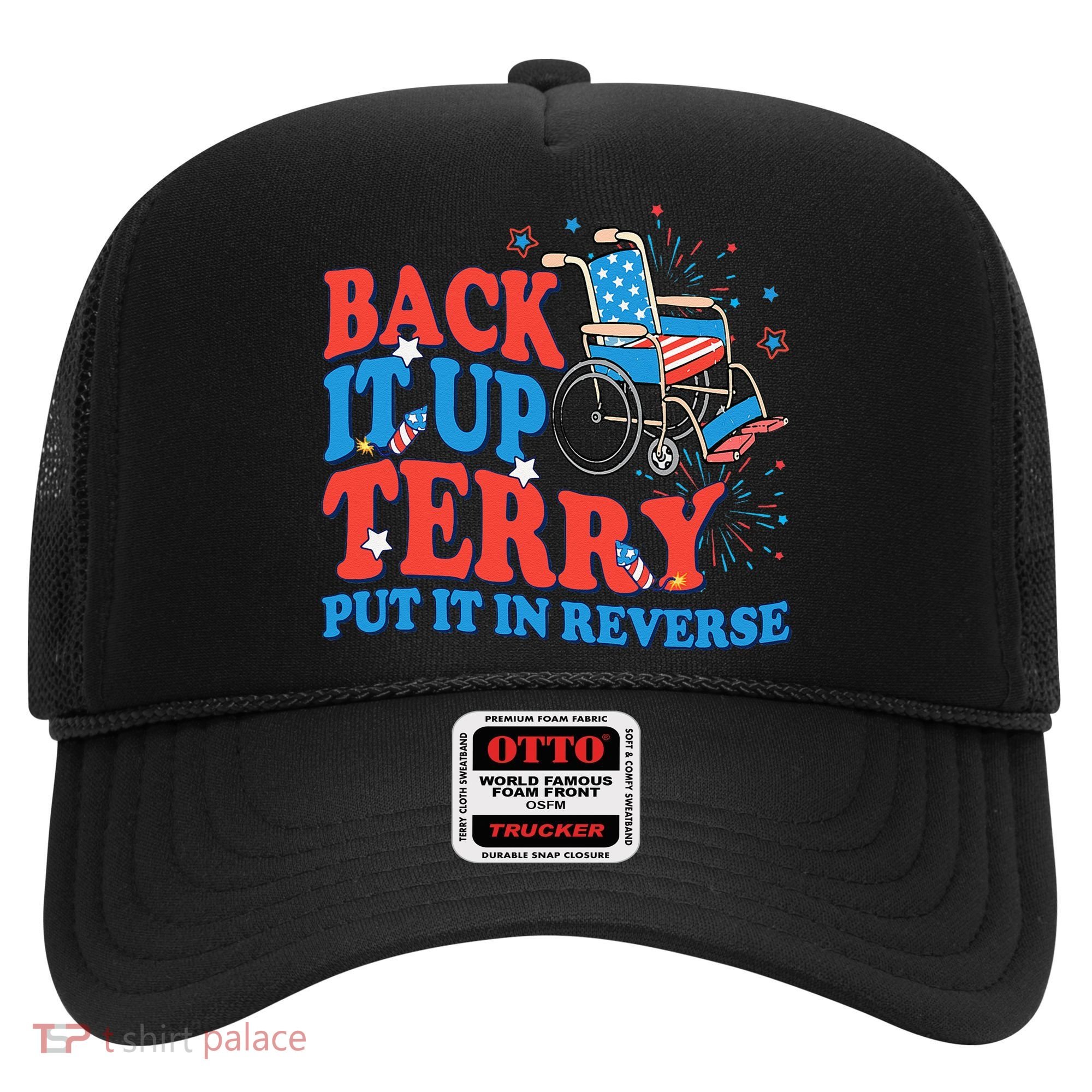 Back It Up Terry Put It In Reverse 4th Of July Fireworks Hat