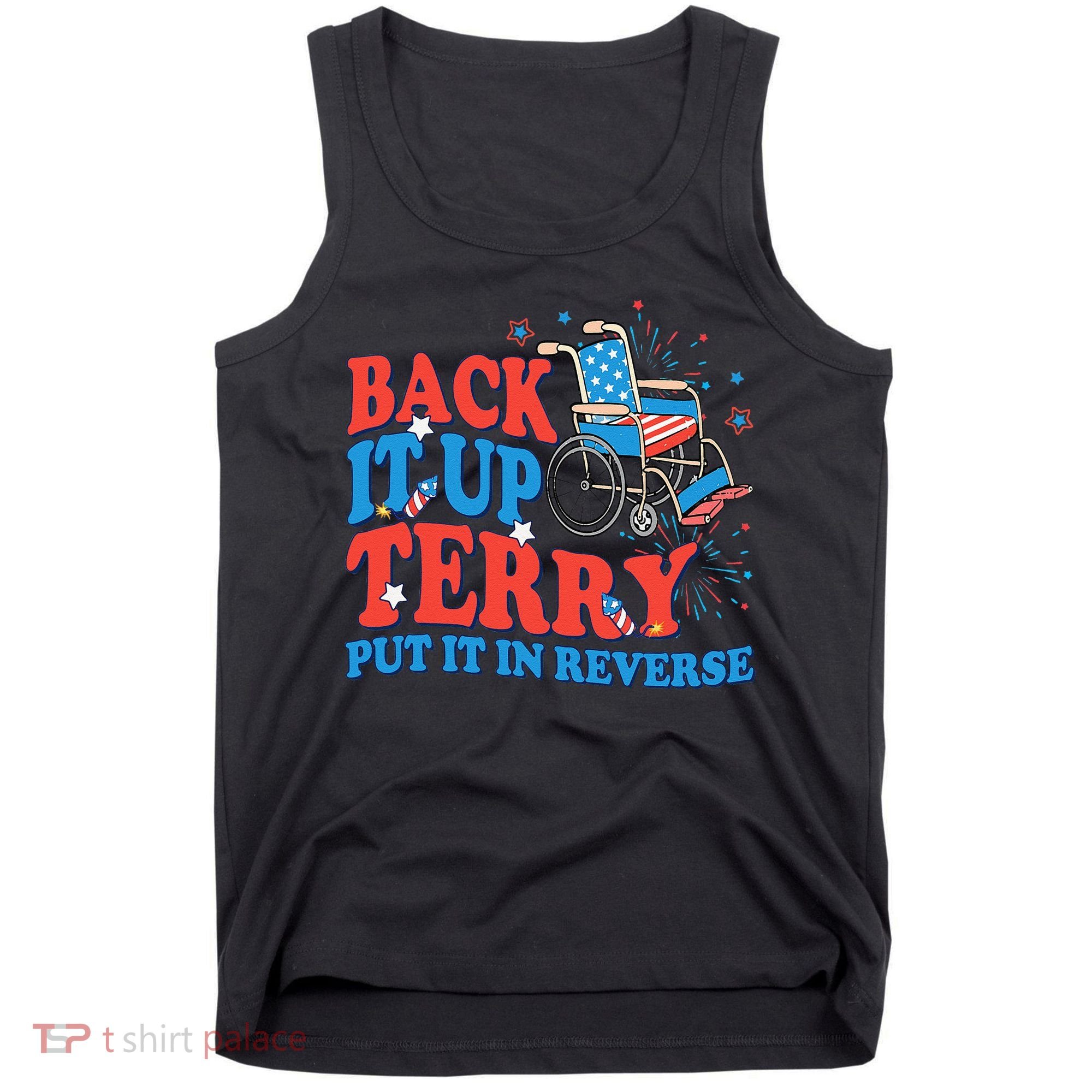 Back It Up Terry Put It In Reverse 4th Of July Fireworks Tank Top