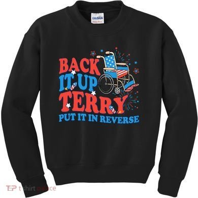 Back It Up Terry Put It In Reverse 4th Of July Fireworks Kids Sweatshirt