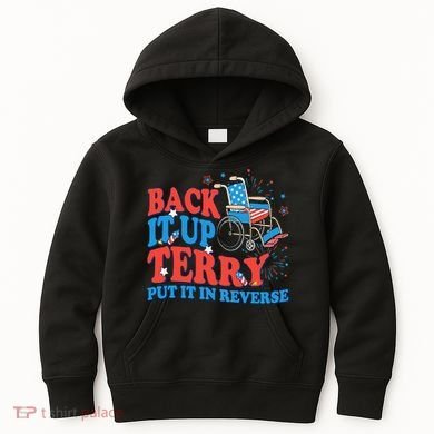 Back It Up Terry Put It In Reverse 4th Of July Fireworks Kids Hoodie