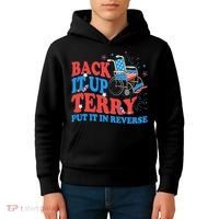 Back It Up Terry Put It In Reverse 4th Of July Fireworks Kids Hoodie thumb 4