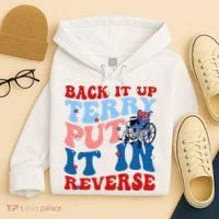Back It Up Terry Put It In Reverse Funny 4th Of July Hoodie thumb 4