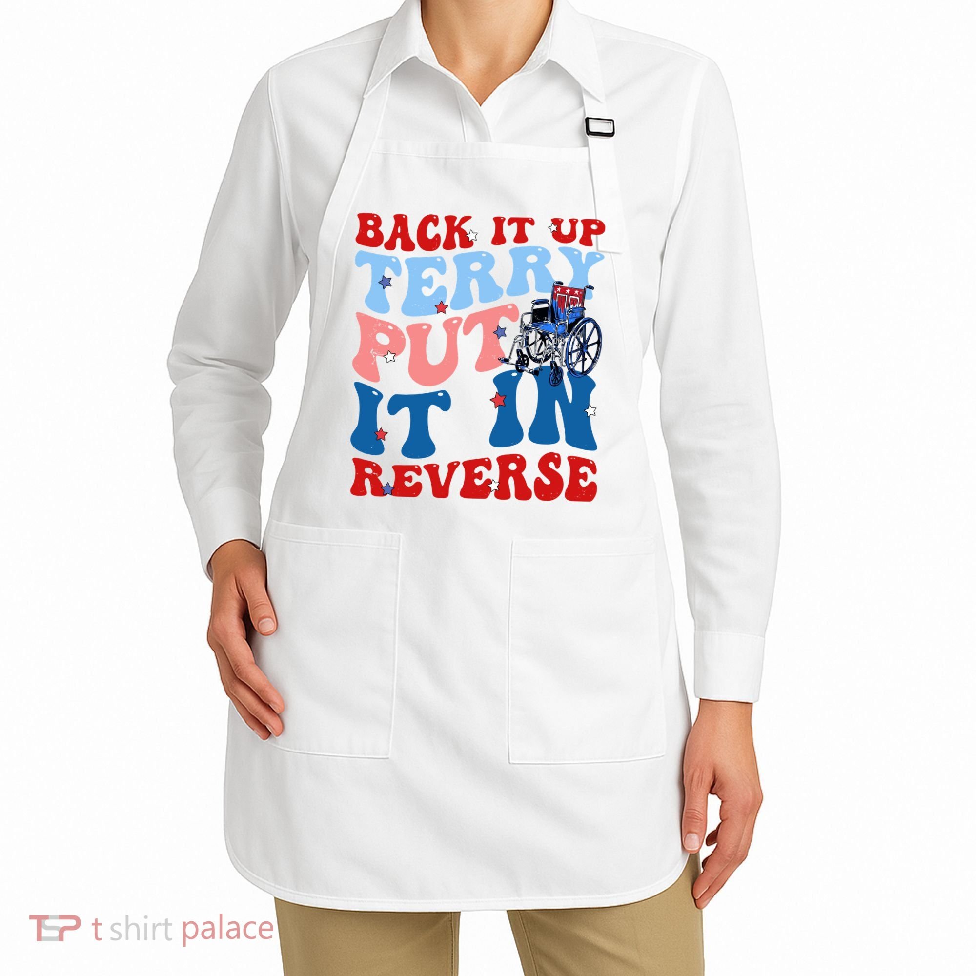 Back It Up Terry Put It In Reverse Funny 4th Of July Apron
