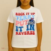 Back It Up Terry Put It In Reverse Funny 4th Of July T-Shirt thumb 4