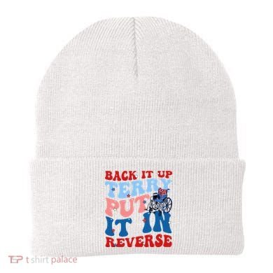 Back It Up Terry Put It In Reverse Funny 4th Of July Beanie
