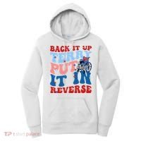 Back It Up Terry Put It In Reverse Funny 4th Of July Women's Hoodie thumb 0