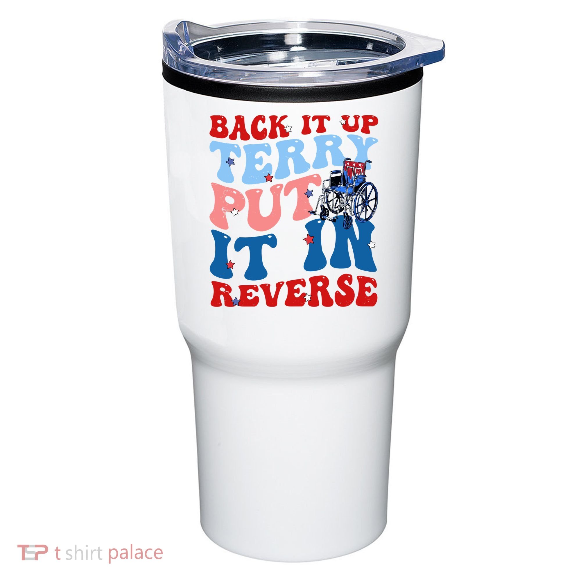Back It Up Terry Put It In Reverse Funny 4th Of July Tumbler