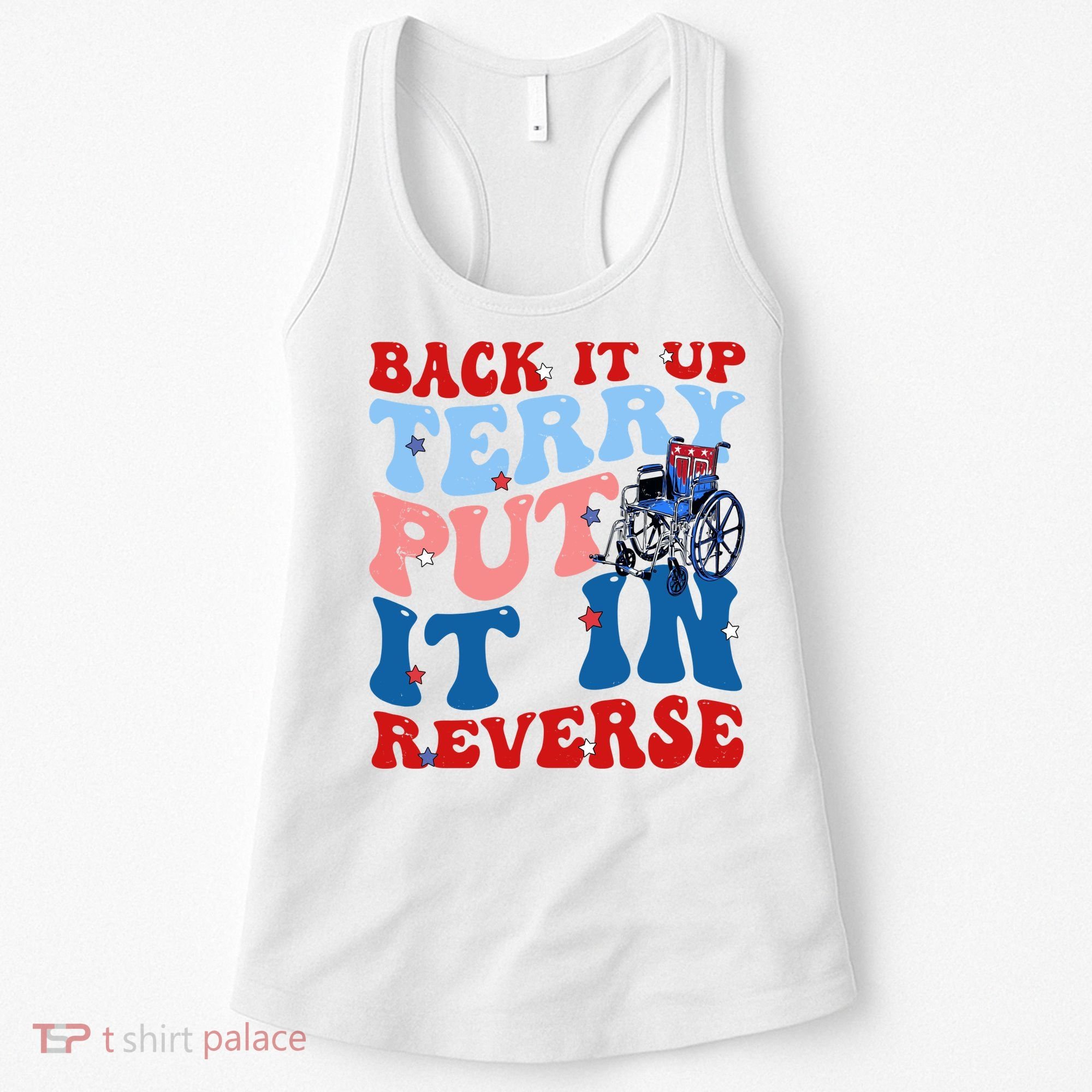 Back It Up Terry Put It In Reverse Funny 4th Of July Women's Tank Top