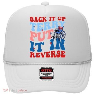 Back It Up Terry Put It In Reverse Funny 4th Of July Hat