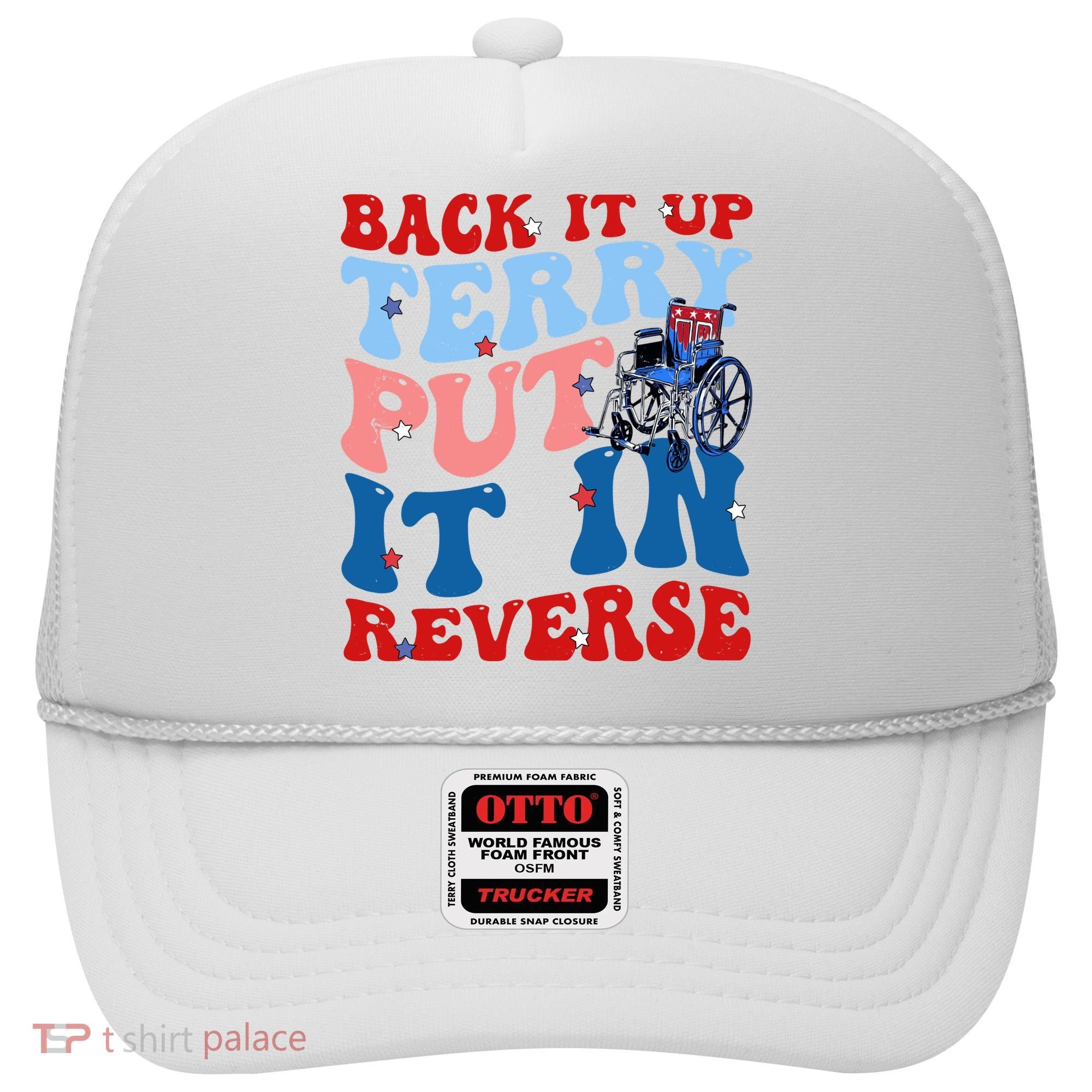 Back It Up Terry Put It In Reverse Funny 4th Of July Hat