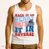 Back It Up Terry Put It In Reverse Funny 4th Of July Tank Top thumb 3