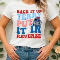 Back It Up Terry Put It In Reverse Funny 4th Of July Women's T-Shirt thumb 2