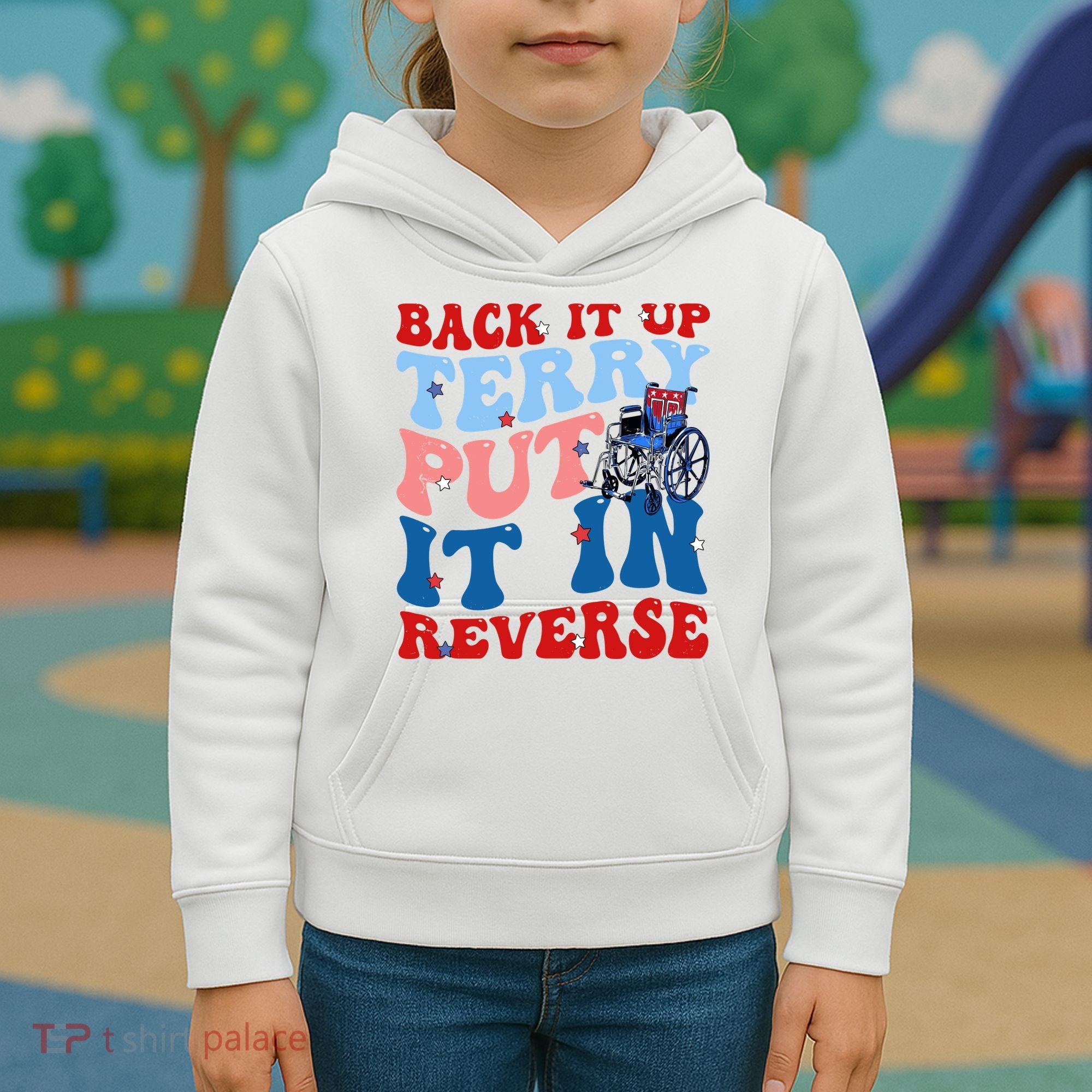 Back It Up Terry Put It In Reverse Funny 4th Of July Kids Hoodie