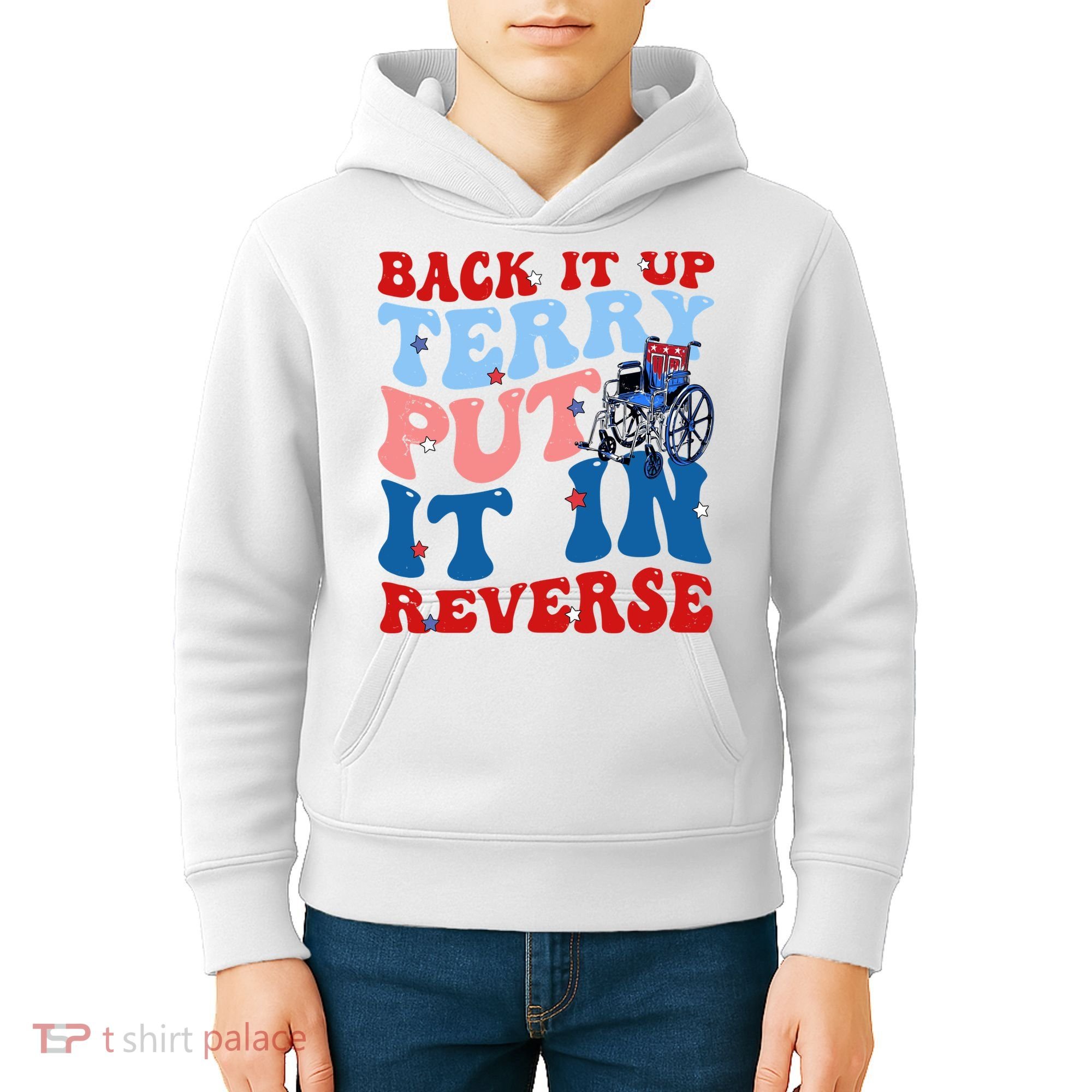 Back It Up Terry Put It In Reverse Funny 4th Of July Kids Hoodie