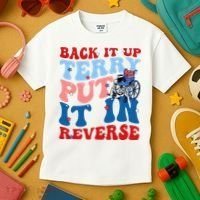 Back It Up Terry Put It In Reverse Funny 4th Of July Kids T-Shirt thumb 3