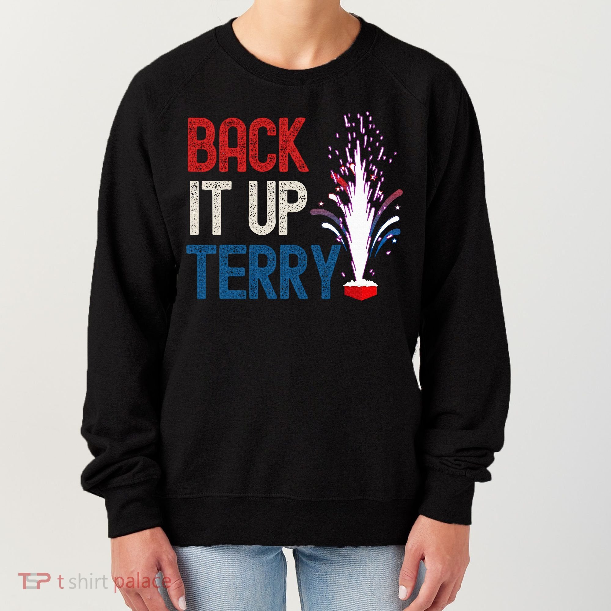 Back It Up Terry 4th Of July Women's Sweatshirt