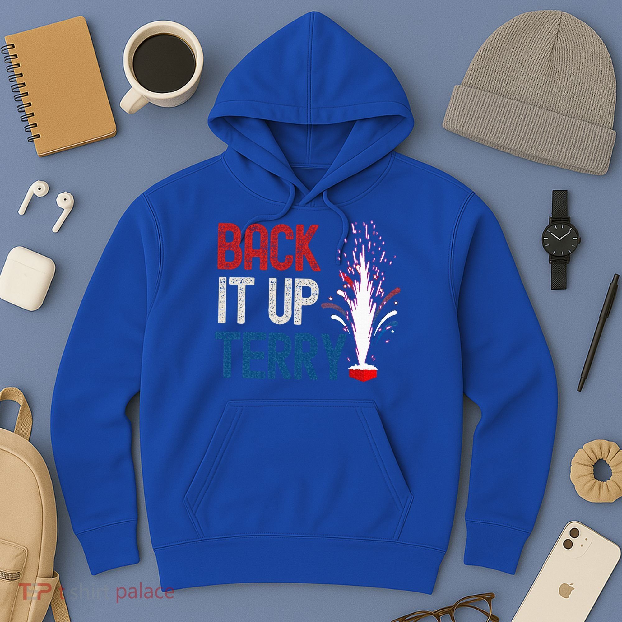 Back It Up Terry 4th Of July Hoodie