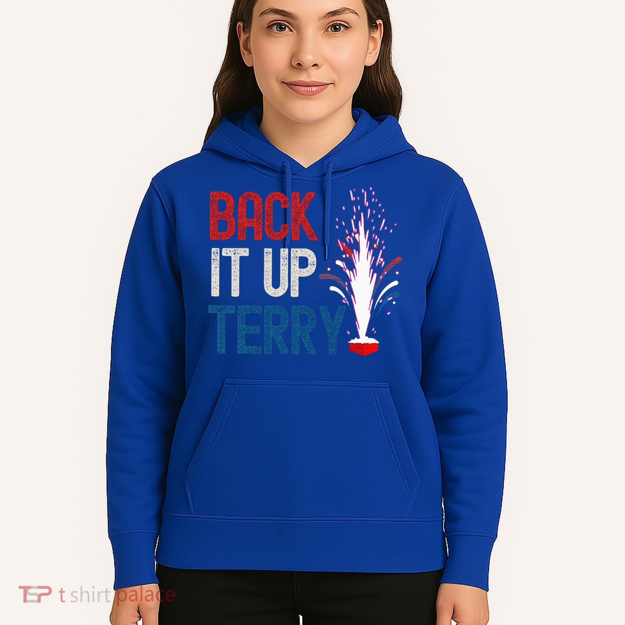 Back It Up Terry 4th Of July Hoodie