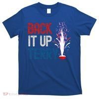 Back It Up Terry 4th Of July T-Shirt thumb 0