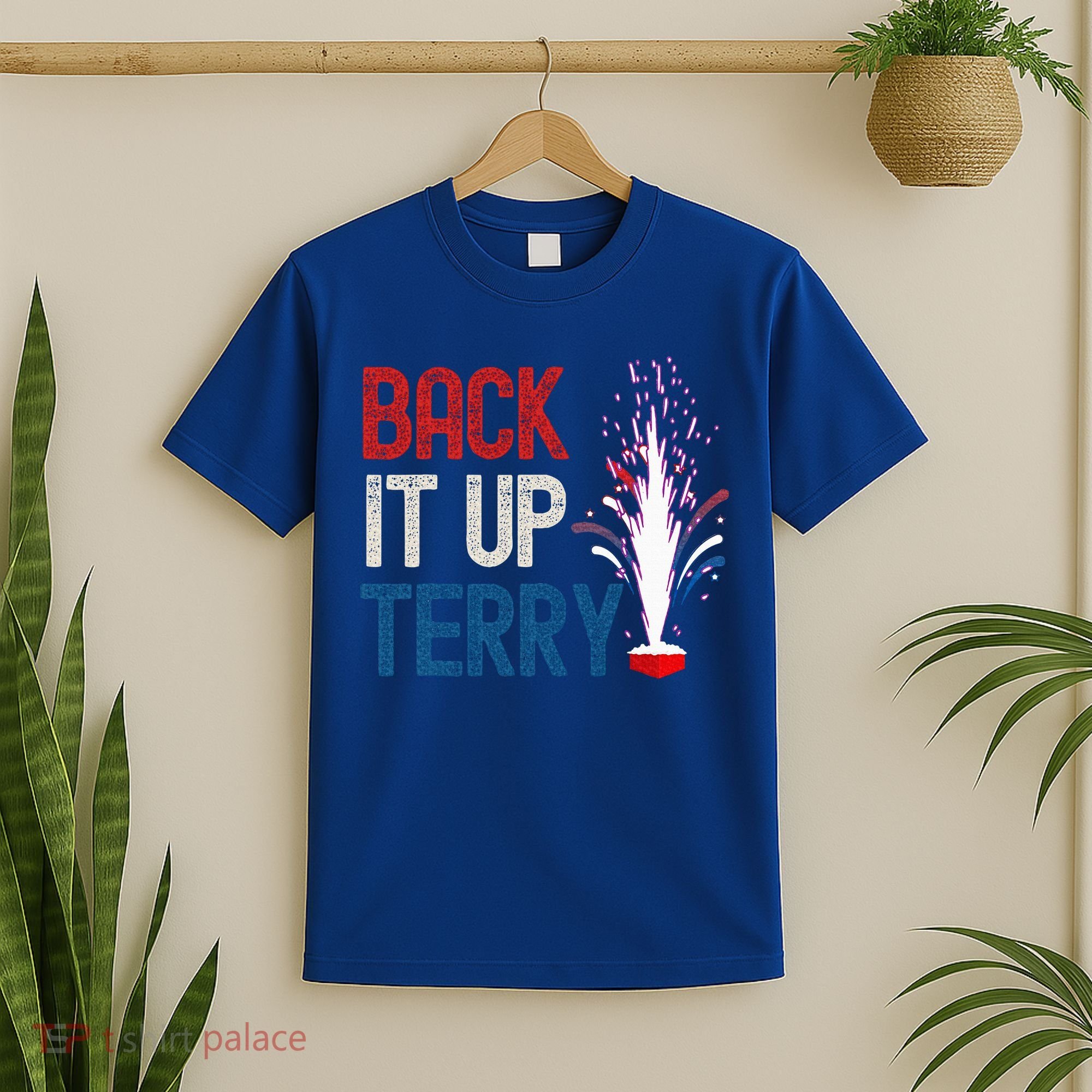 Back It Up Terry 4th Of July T-Shirt