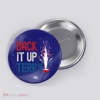 Back It Up Terry 4th Of July Button thumb 0