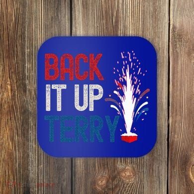 Back It Up Terry 4th Of July Coaster