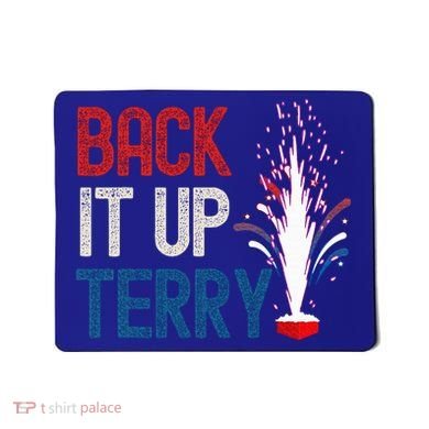 Back It Up Terry 4th Of July Mousepad