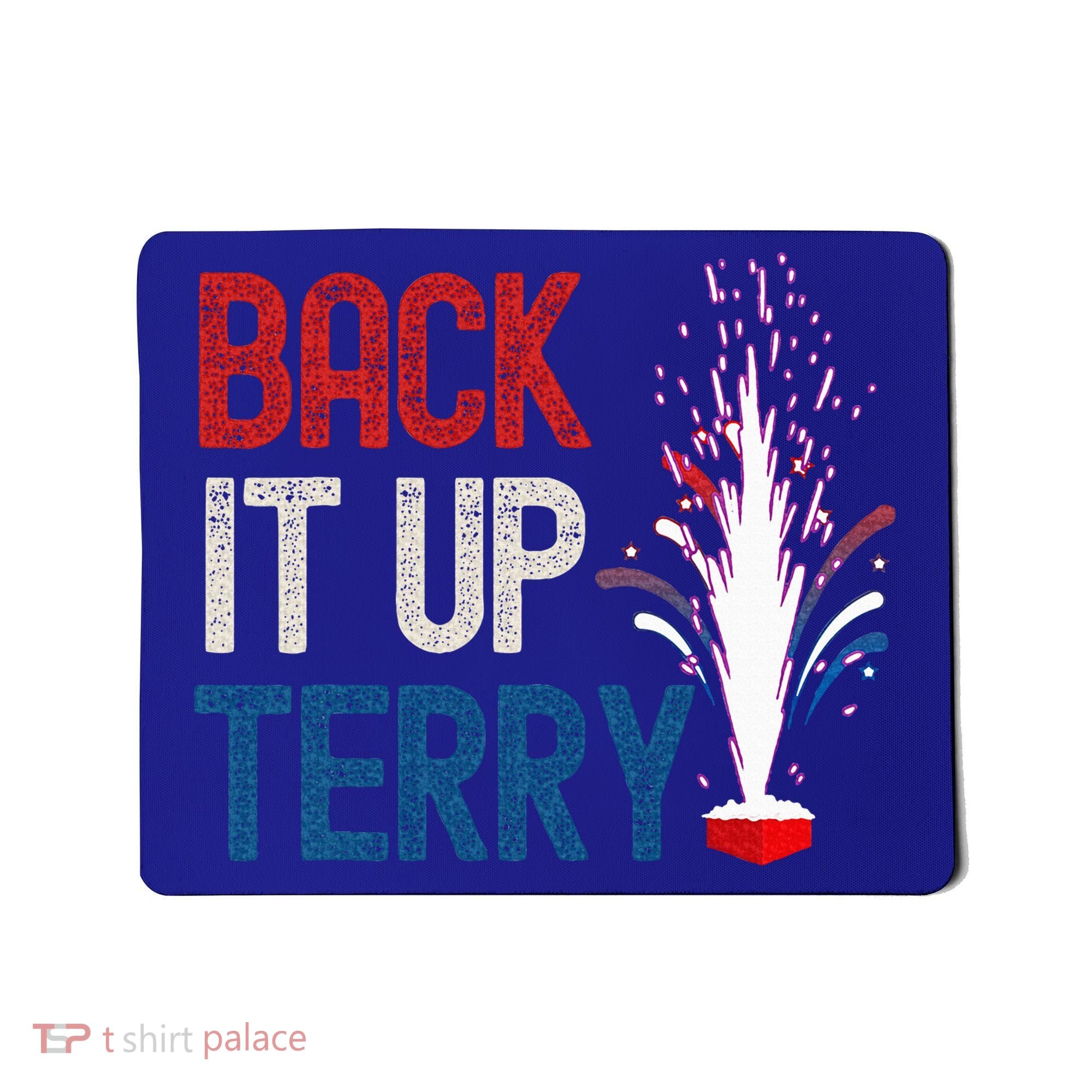 Back It Up Terry 4th Of July Mousepad