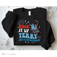 Back It Up Terry Put It In Reverse 4th Of July Sweatshirt thumb 2