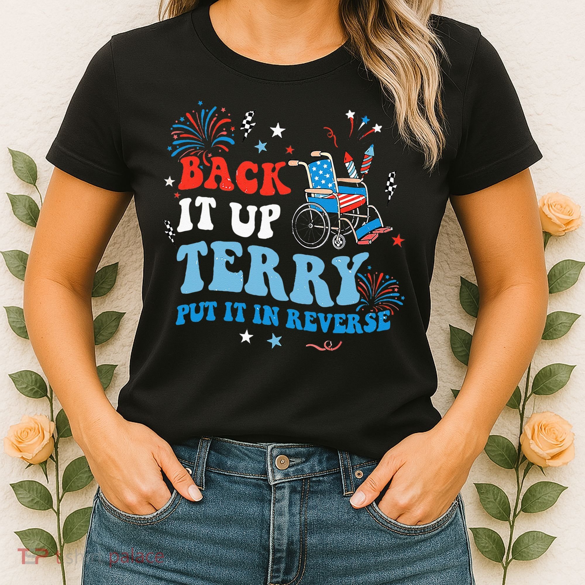 Back It Up Terry Put It In Reverse 4th Of July Women's T-Shirt