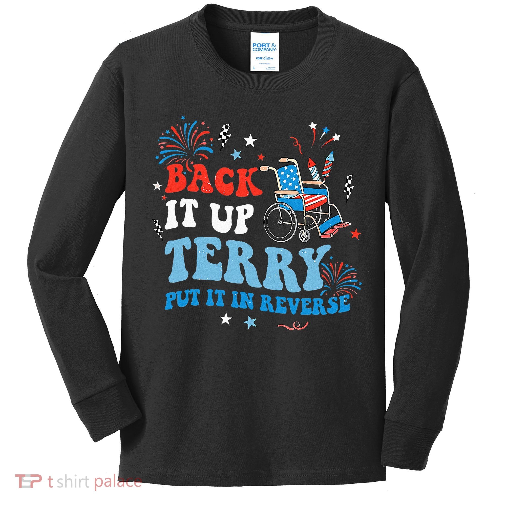 Back It Up Terry Put It In Reverse 4th Of July Kids Long Sleeve Shirt