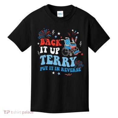 Back It Up Terry Put It In Reverse 4th Of July Kids T-Shirt
